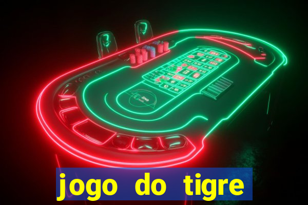 jogo do tigre teste grátis